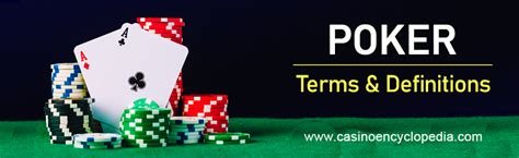 Poker Terms & Glossary .